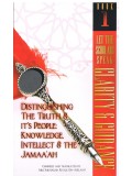 Let the Scholar Speak-Book 1: Distinguishing The Truth & It's People: Knowledge, Intellect & The Jamaaáh